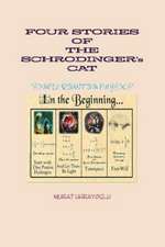 Four Stories of the Schrodinger's Cat