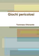 Giochi pericolosi