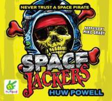 Powell, H: Spacejackers