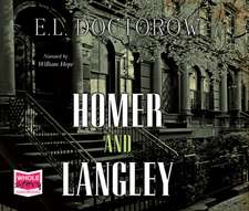 Doctorow, E: Homer and Langley