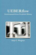 Wagner, A: UEBERflow