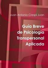 Guia Breve de Psicologia Transpersonal Aplicada