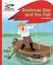 Milford, A: Reading Planet - Boatman Ben and the Fish - Red