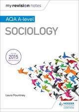 My Revision Notes: AQA A-level Sociology