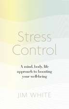 White, J: Stress Control