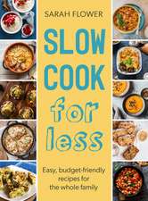 Slow Cooker: for Less