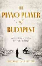 The Piano Player of Budapest