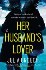 Crouch, J: Her Husband's Lover