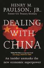 Paulson, H: Dealing with China