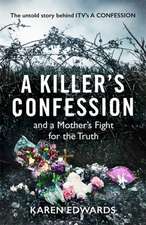 Edwards, K: A Killer's Confession