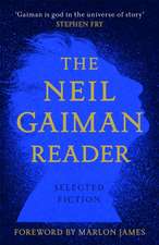 The Neil Gaiman Reader