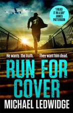 Ledwidge, M: Run For Cover