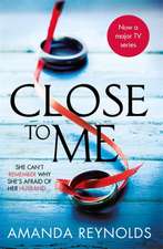 Close To Me: Now a major TV series