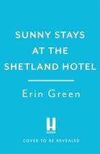 Sunny Stays at the Shetland Hotel