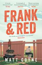 Coyne, M: Frank and Red