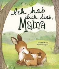 Ich hab Dich lieb, Mama