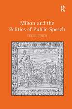 Milton and the Politics of Public Speech