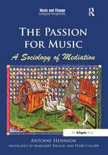 The Passion for Music: A Sociology of Mediation