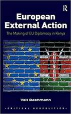 European External Action: The Making of EU Diplomacy in Kenya