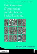 God-Conscious Organization and the Islamic Social Economy