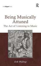 Being Musically Attuned: The Act of Listening to Music