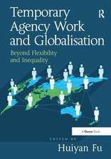 Temporary Agency Work and Globalisation: Beyond Flexibility and Inequality