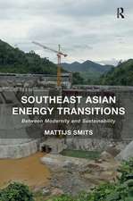 Southeast Asian Energy Transitions: Between Modernity and Sustainability