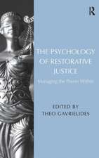 The Psychology of Restorative Justice: Managing the Power Within