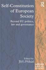 Self-Constitution of European Society: Beyond EU politics, law and governance