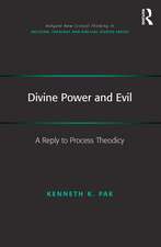 Divine Power and Evil: A Reply to Process Theodicy