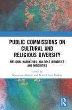 Public Commissions on Cultural and Religious Diversity: National Narratives, Multiple Identities and Minorities