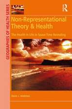 Non-Representational Theory & Health: The Health in Life in Space-Time Revealing