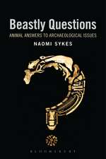 Beastly Questions: Animal Answers to Archaeological Issues