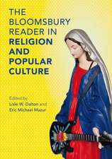 The Bloomsbury Reader in Religion and Popular Culture