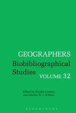 Geographers: Biobibliographical Studies, Volume 32