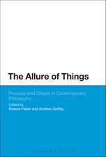 The Allure of Things: Process and Object in Contemporary Philosophy