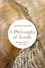 A Philosophy of Textile: Between Practice and Theory