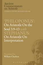 Philoponus': On Aristotle On the Soul 3.9-13 with Stephanus: On Aristotle On Interpretation