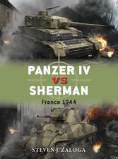 Panzer IV vs Sherman: France 1944