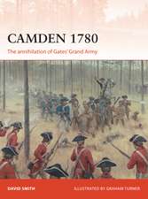 Camden 1780: The annihilation of Gates’ Grand Army