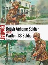 British Airborne Soldier vs Waffen-SS Soldier: Arnhem 1944