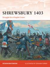 Shrewsbury 1403: Struggle for a Fragile Crown