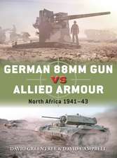 German 88mm Gun vs Allied Armour: North Africa 1941–43