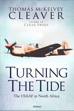 Turning The Tide: The USAAF in North Africa