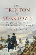 From Trenton to Yorktown