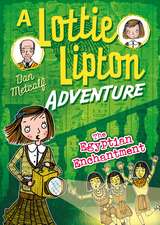 The Egyptian Enchantment A Lottie Lipton Adventure