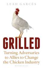 Grilled: Turning Adversaries into Allies to Change the Chicken Industry