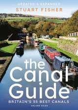 The Canal Guide: Britain's 55 Best Canals