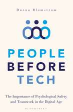 People Before Tech: The Importance of Psychological Safety and Teamwork in the Digital Age