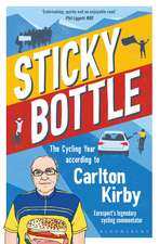 Sticky Bottle: The Cycling Year According to Carlton Kirby